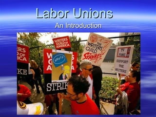 Labor Unions   An Introduction  