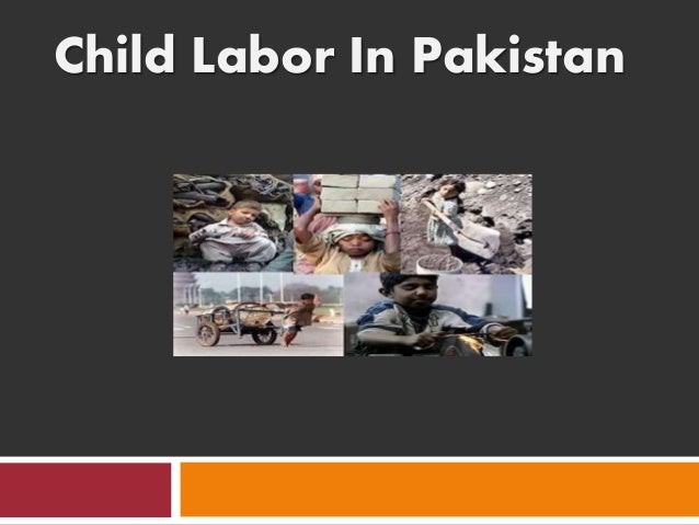presentation on child labour in pakistan