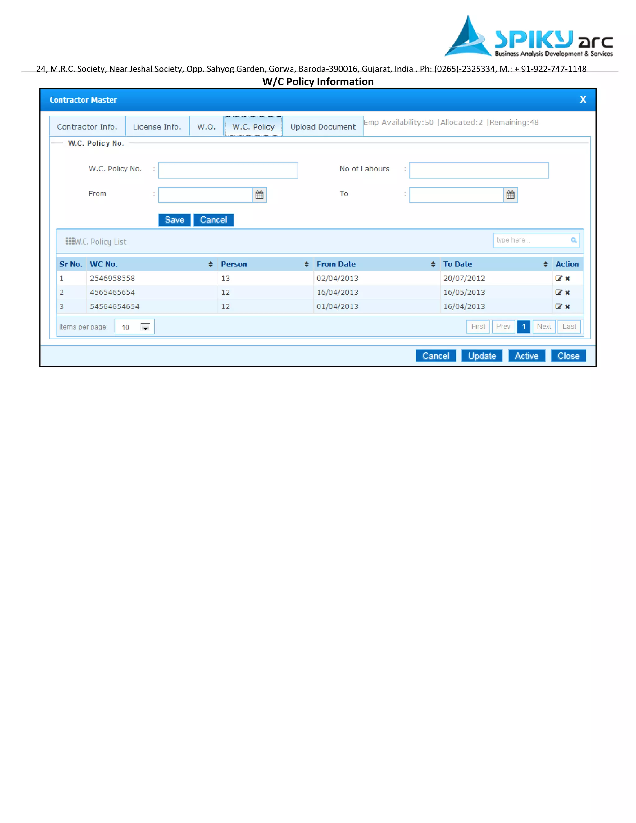 24, M.R.C. Society, Near Jeshal Society, Opp. Sahyog Garden, Gorwa, Baroda-390016, Gujarat, India . Ph: (0265)-2325334, M.: + 91-922-747-1148 
W/C Policy Information  