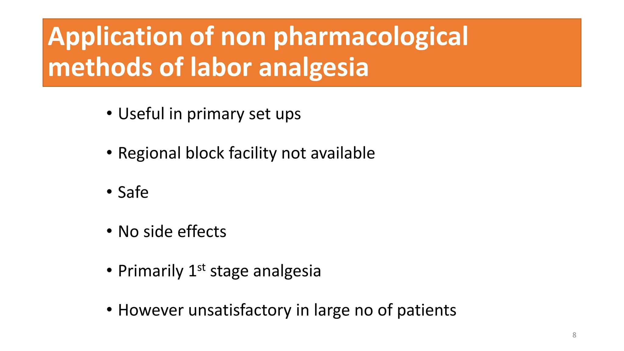 LABOUR ANALGESIA Non Pharmacological Methods and Pharmacological ...