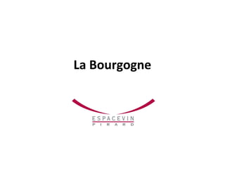 La Bourgogne
 