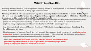 Maternity Benefit Act 1961
Maternity Benefit Act 1961 is a law that provides maternity benefits to working women. It also ...