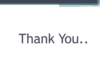 Thank You..
 
