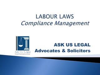 ASK US LEGAL
Advocates & Solicitors
 