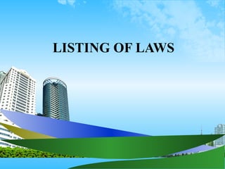 LISTING OF LAWS 