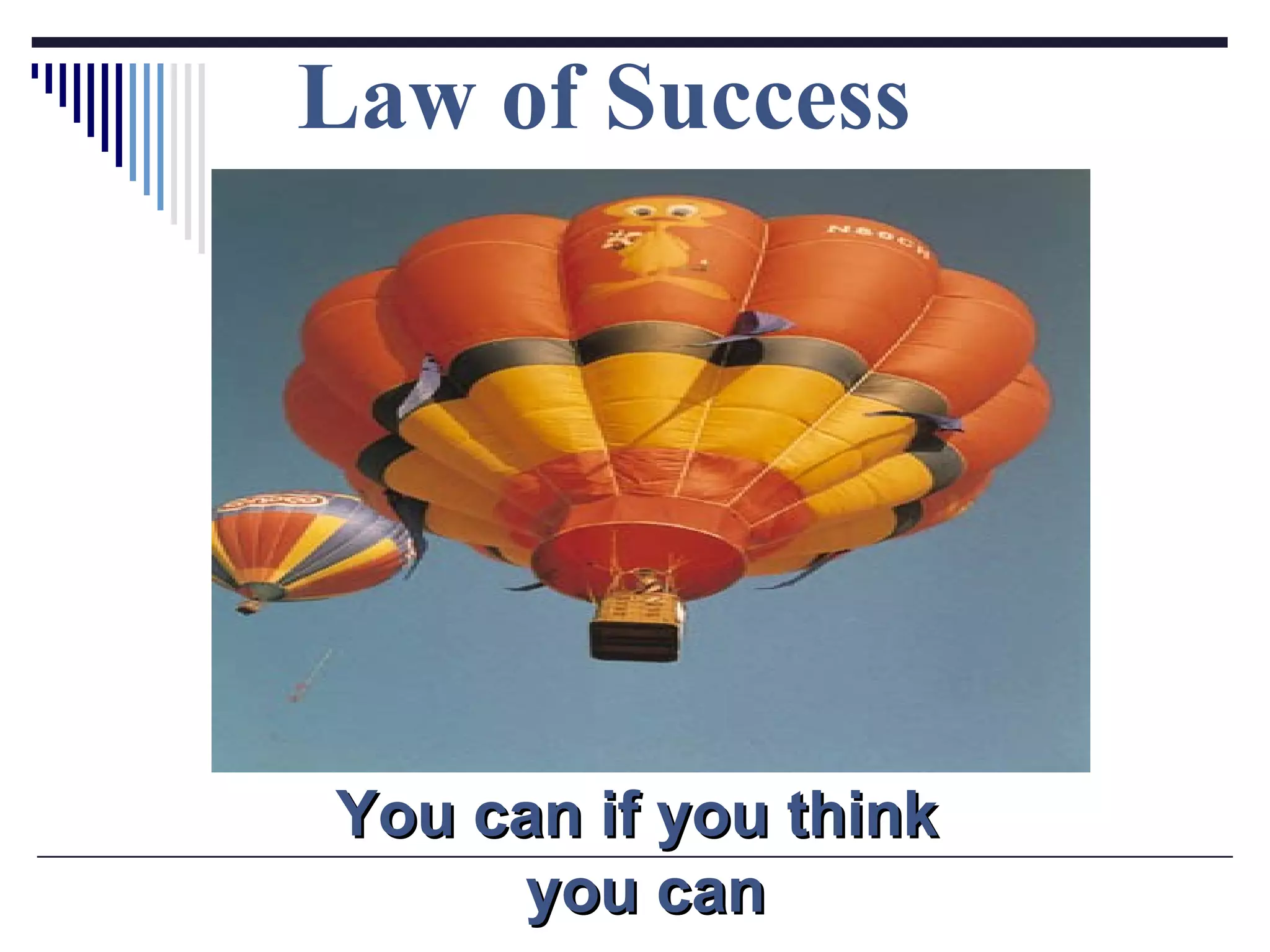 Law of Success You can if you think  you can 