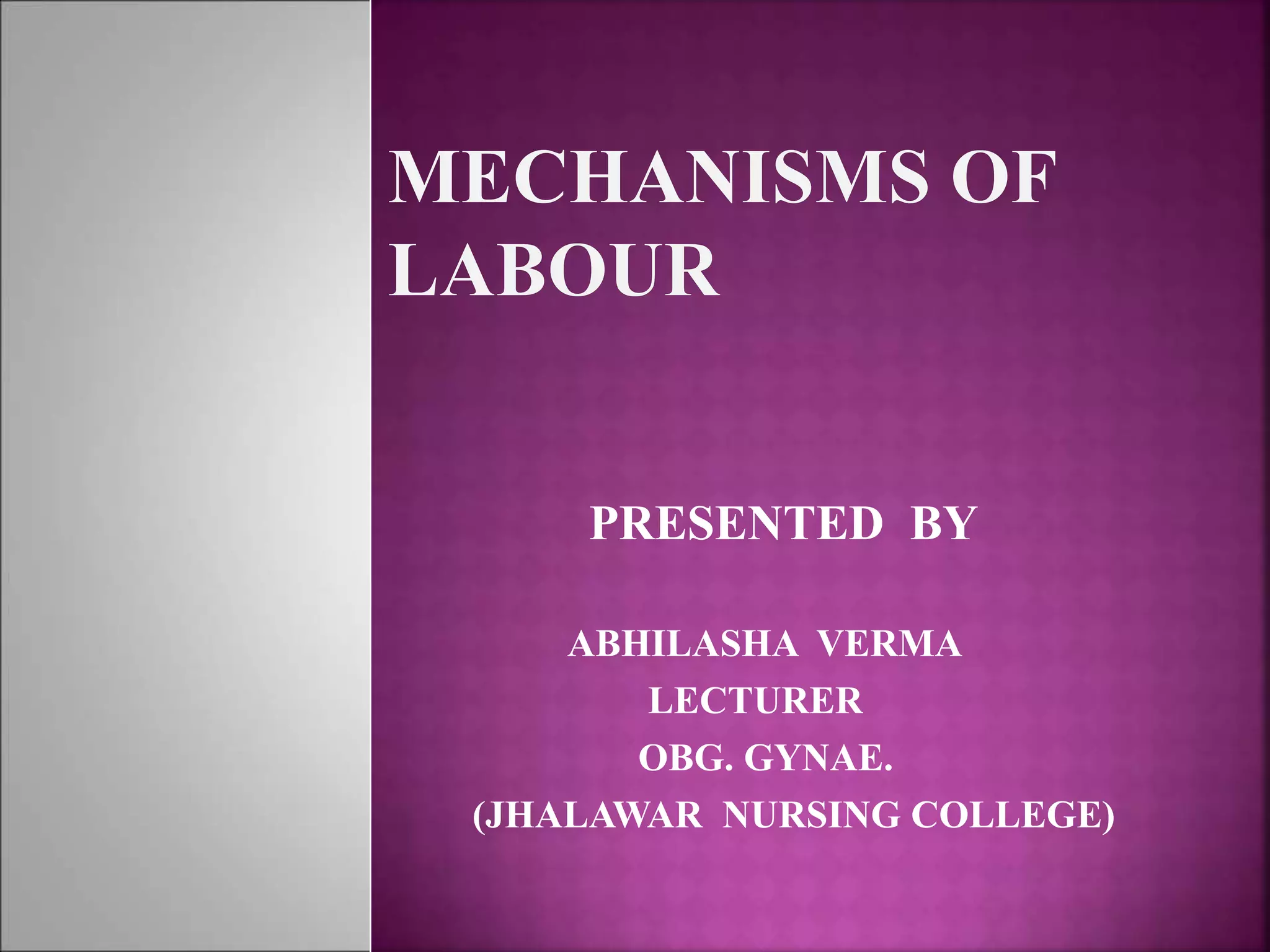 Mechanism of labour ppt