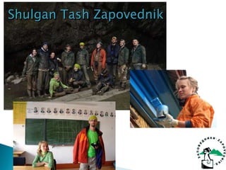 Shulgan Tash Zapovednik 