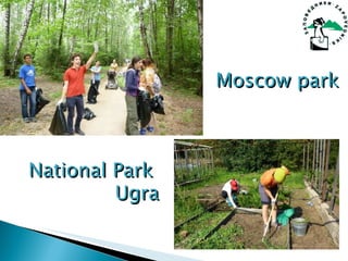 Moscow park National Park  Ugra 