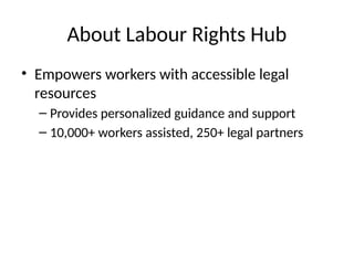 Provides Labour Labour Rights Hub: Empowering Workers with Legal Resources and AI ...