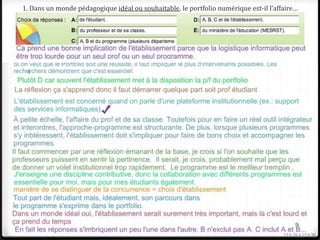 1. Dans un monde pédagogique idéal ou souhaitable, le portfolio numérique est-il l’affaire…




                                                                                            17
Clavardage
                                                                                        12 h 20 à 12 h 30
 