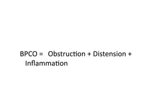 BPCO	
  =	
   	
  ObstrucFon	
  +	
  Distension	
  +	
  
InﬂammaFon	
  
 