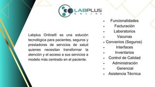 Labplus Labplus Online Sistema de automatización para laboratorios clinicos y ...