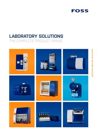 LABORATORY SOLUTIONS
THE COMPLETE PRODUCT RANGE
 