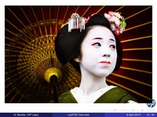 G. Beretta (HP Labs)   LabPQR Overview   8 April 2010   15 / 35
 