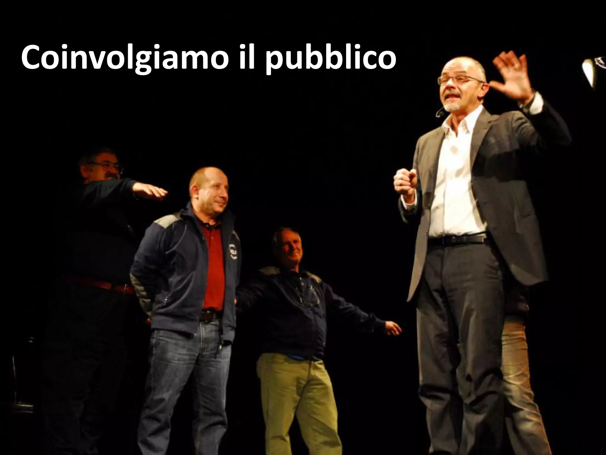 Coinvolgiamo il pubblico
 