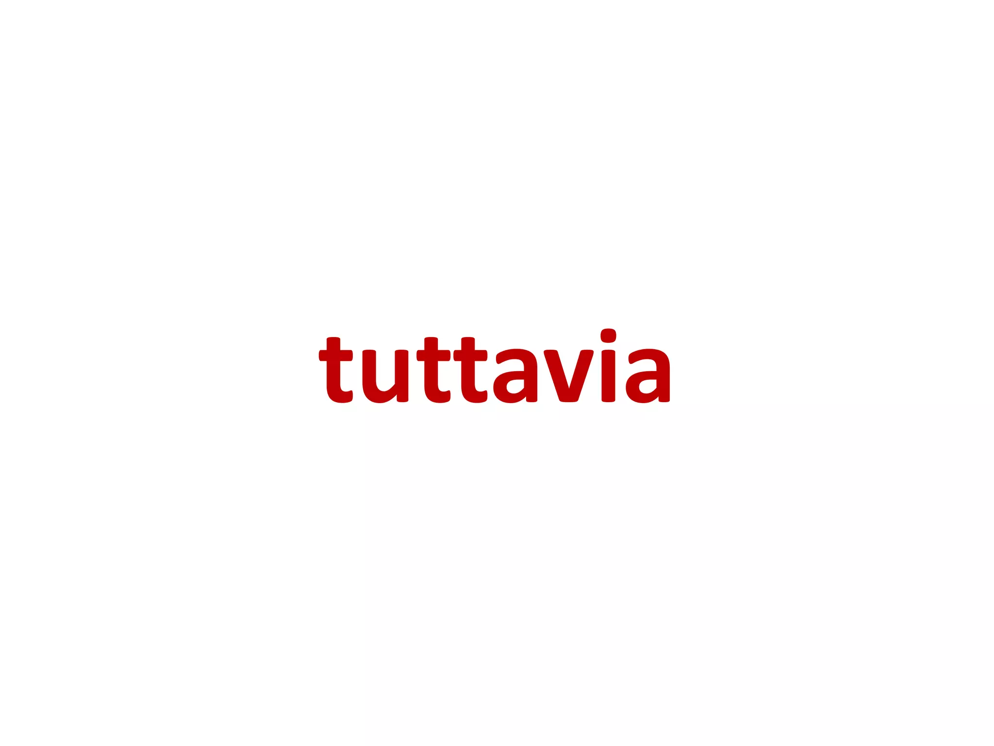tuttavia
 