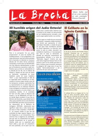 Pero si la corrupción “en sus justas
proporciones” es para los dueños del
establecimiento, o sino pregúntele a los
López M...