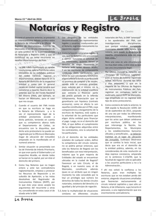 Marzo 15 * Abril de 2016
3
Durante el semestre anterior, se presentó
un interesantísimo debate jurídico entre
la Notaría d...