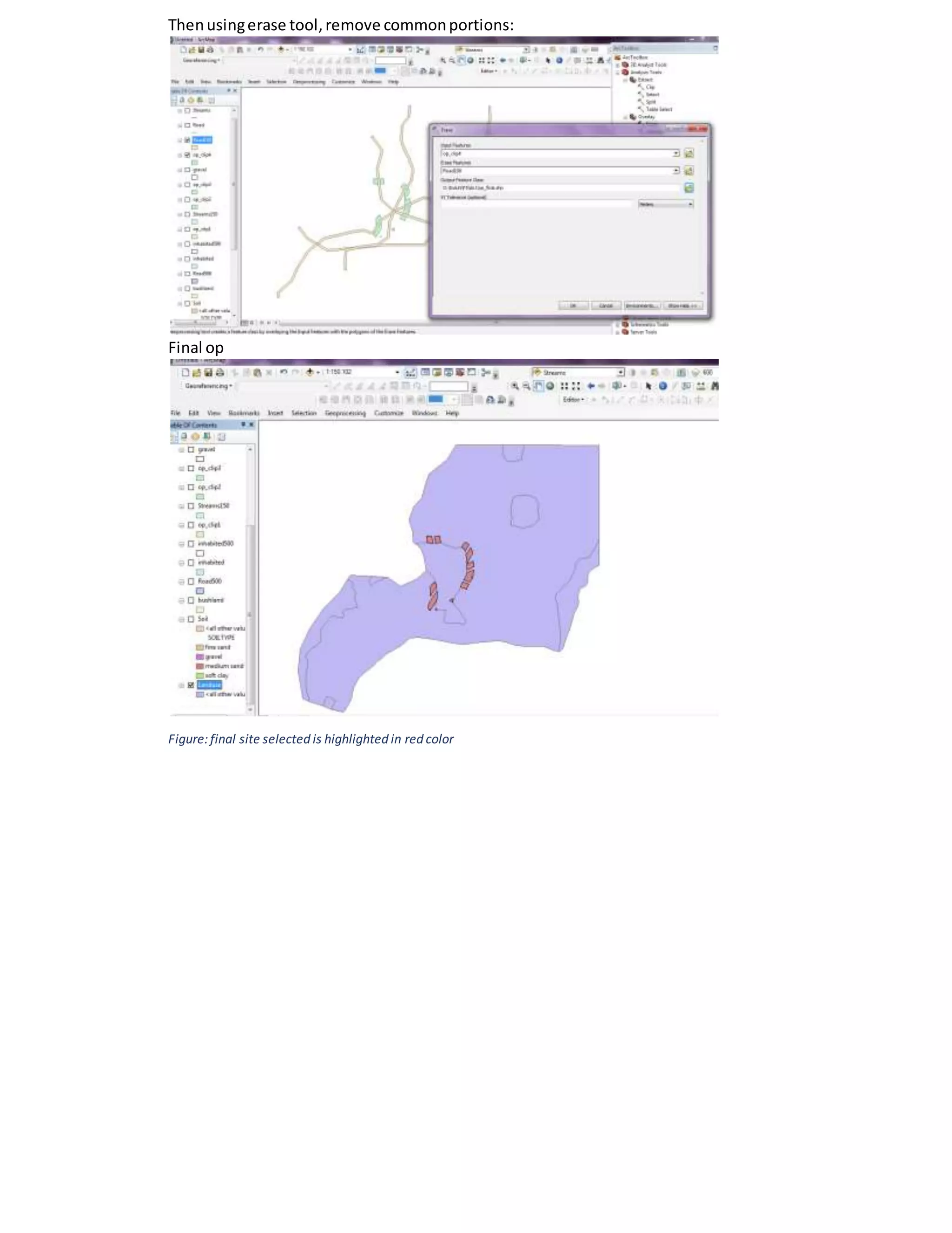 Thenusingerase tool,remove commonportions:
Final op
Figure:final site selected is highlighted in red color
 