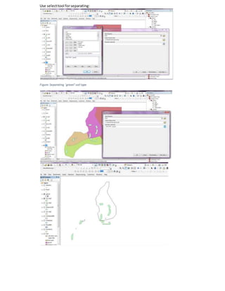 Use selecttool forseparating:
Figure:Separating 'gravel' soil type
 
