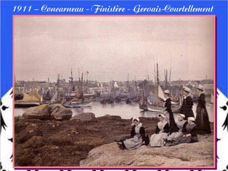 1911 – Concarneau - Finistère - Gervais-Courtellement
 