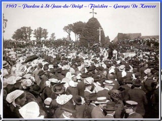 1907 – Pardon à St-Jean-du-Doigt – Finistère – Georges De Kerever
 