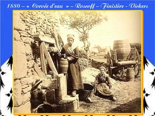 1880 – « Corvée d'eau » – Roscoff – Finistère - Vickers
 
