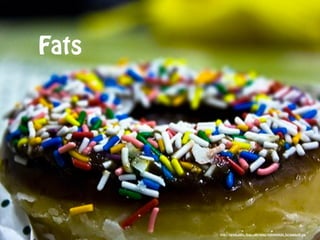 Fats




       http://farm5.static.ﬂickr.com/4062/4244455424_5a19a55c09.jpg
 