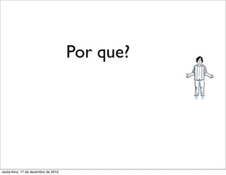 Por que?




sexta-feira, 17 de dezembro de 2010
 