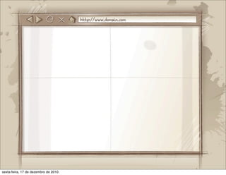 sexta-feira, 17 de dezembro de 2010
 