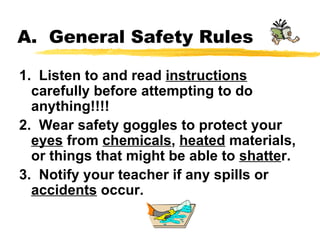 A.  General Safety Rules ,[object Object],[object Object],[object Object]