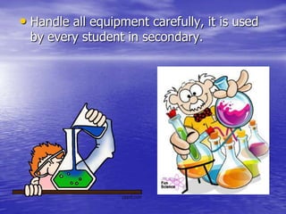 Always carry sharp objects with points and tips facing down and away 