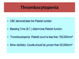 Thrombocytopenia
 