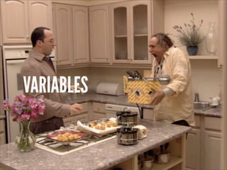 VARIABLES
 