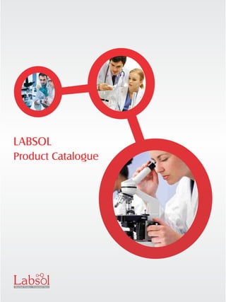 LabsLabs llT e s t e d T r u s t - T r u s t e d T e s t
LABSOL
Product Catalogue
 