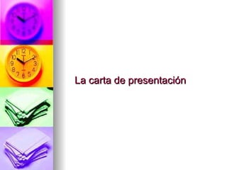 La carta de presentación 