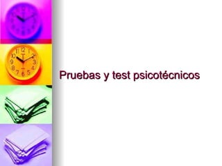 Pruebas y test psicotécnicos 