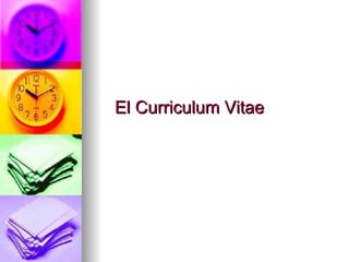 El Curriculum Vitae 