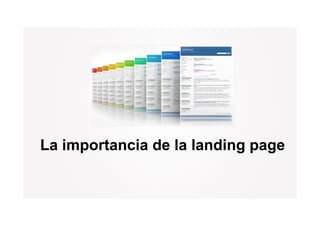 La importancia de la landing page
 