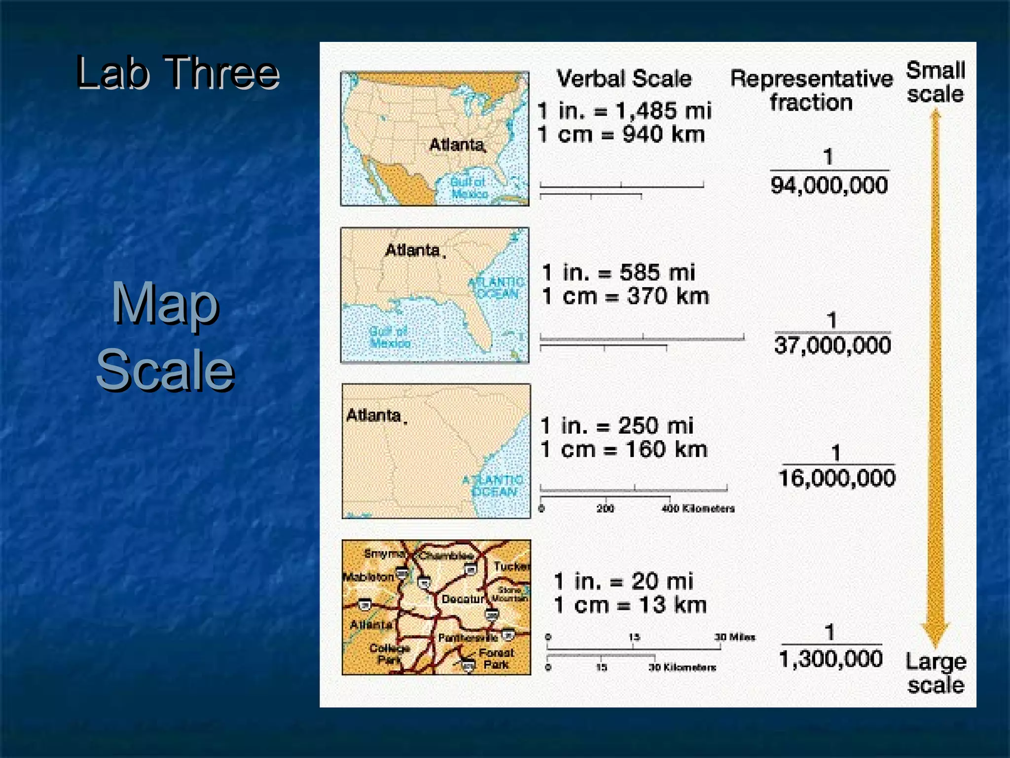 MapMap
ScaleScale
Lab ThreeLab Three
 