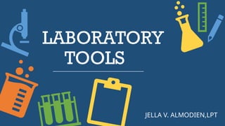 LAB TOOLS 7.pptx SCIENCE LABORATORY TOOLS | PPTX