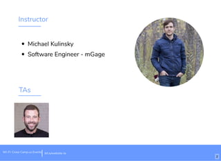 Instructor
Michael Kulinski
Software Engineer - emGage
TAs
Wi-Fi: Cross Camp.us Events bit.ly/website-la
2
 