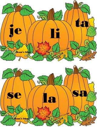 je li
ta
se la sa
Kam’s bbm
Kam’s bbm
 