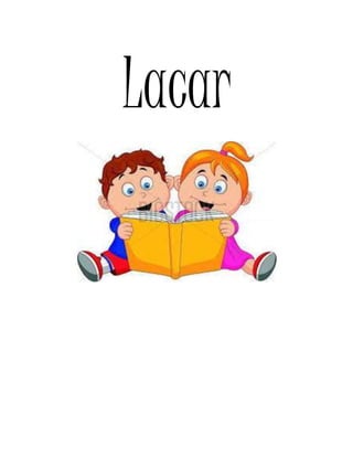 Lacar 
 