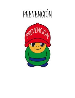 PREVENCIÓN 
 