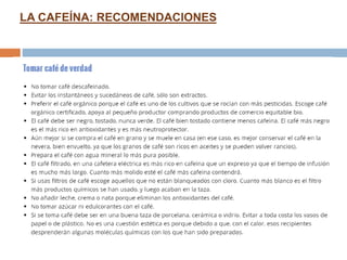 LA CAFEÍNA: RECOMENDACIONES
 