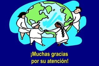 ¡Muchas gracias por su atención! 