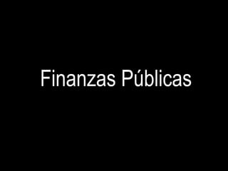 Finanzas Públicas


                    19
 