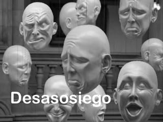 Desasosiego
 